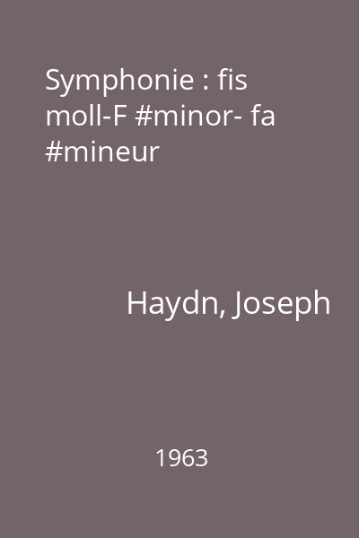 Symphonie : fis moll-F #minor- fa #mineur