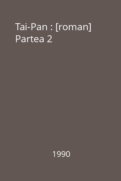 Tai-Pan : [roman] Partea 2