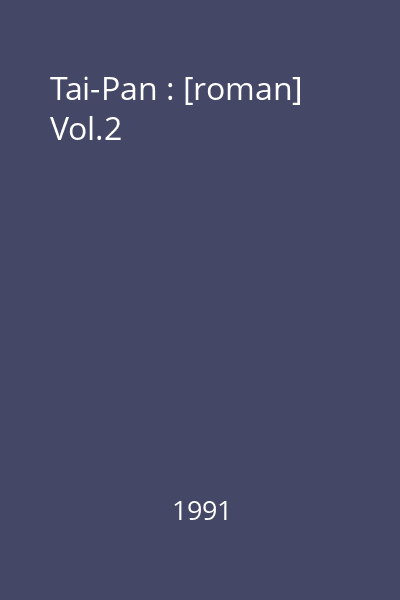 Tai-Pan : [roman] Vol.2