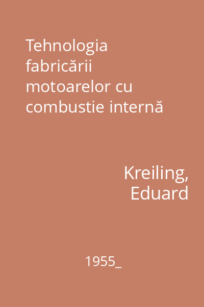 Tehnologia fabricării motoarelor cu combustie internă