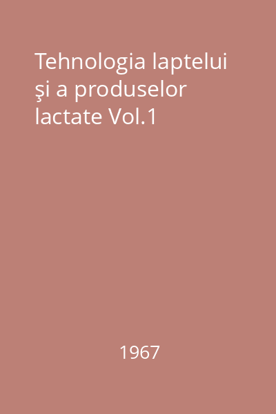 Tehnologia laptelui şi a produselor lactate Vol.1