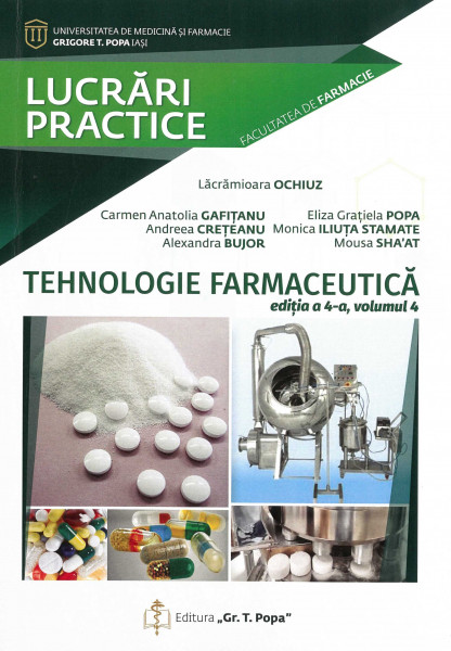 TEHNOLOGIE farmaceutică : Lucrări practice Vol.4