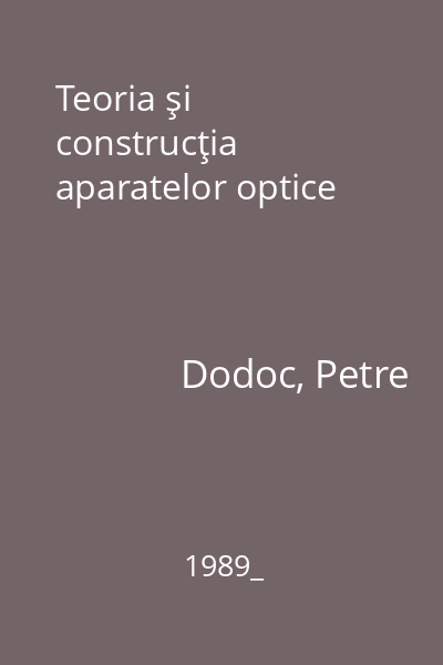 Teoria şi construcţia aparatelor optice