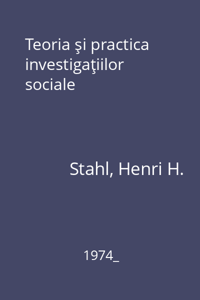 Teoria şi practica investigaţiilor sociale