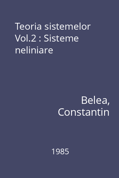 Teoria sistemelor Vol.2 : Sisteme neliniare