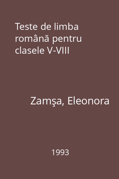 Teste de limba română pentru clasele V-VIII