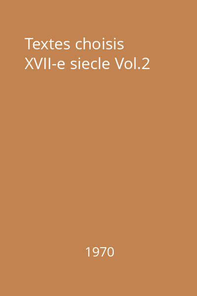 Textes choisis XVII-e siecle Vol.2