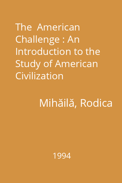 The  American Challenge : An Introduction to the Study of American Civilization