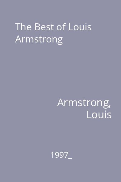 The Best of Louis Armstrong