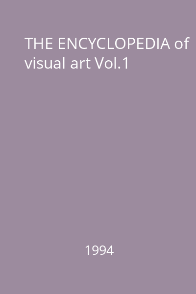 THE ENCYCLOPEDIA of visual art Vol.1