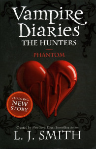 The Hunters - Phantom : [novel]
