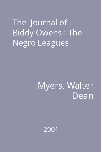 The  Journal of Biddy Owens : The Negro Leagues