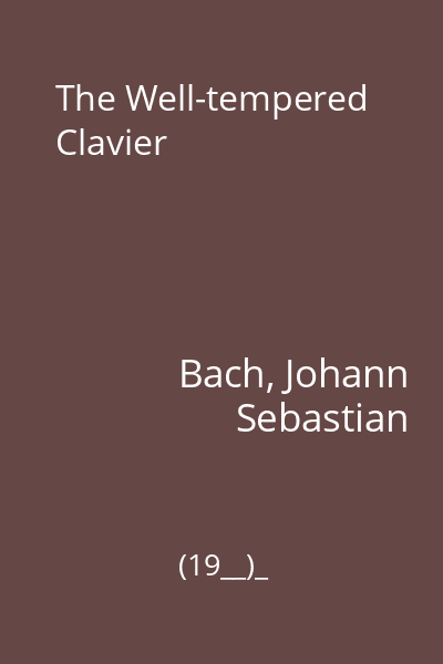 The Well-tempered Clavier