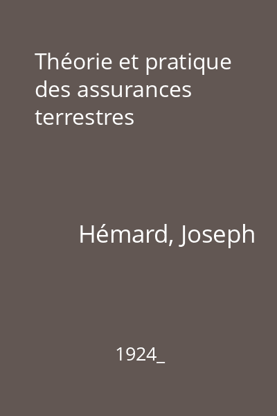 Théorie et pratique des assurances terrestres