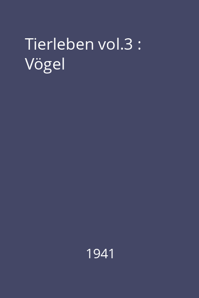 Tierleben vol.3 : Vögel