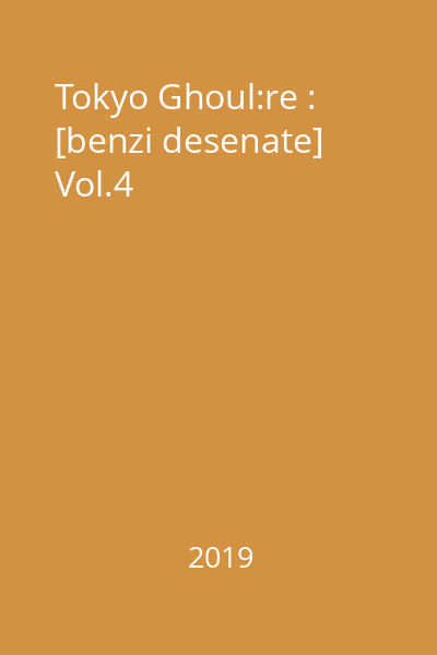 Tokyo Ghoul:re : [benzi desenate] Vol.4