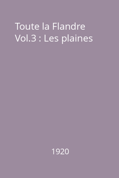 Toute la Flandre Vol.3 : Les plaines