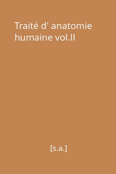 Traité d' anatomie humaine vol.II