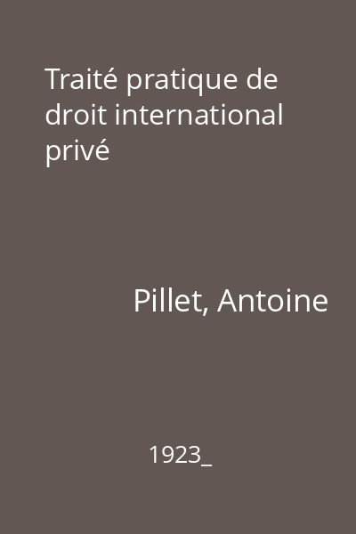 Traité pratique de droit international privé