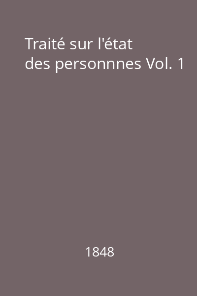 Traité sur l'état des personnnes Vol. 1