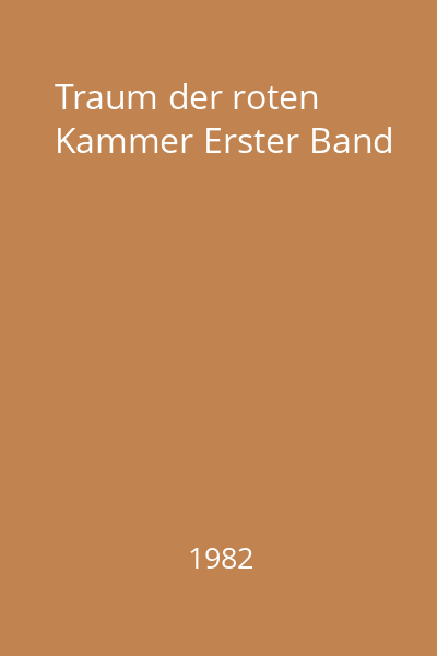 Traum der roten Kammer Erster Band