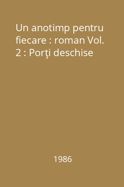 Un anotimp pentru fiecare : roman Vol. 2 : Porţi deschise