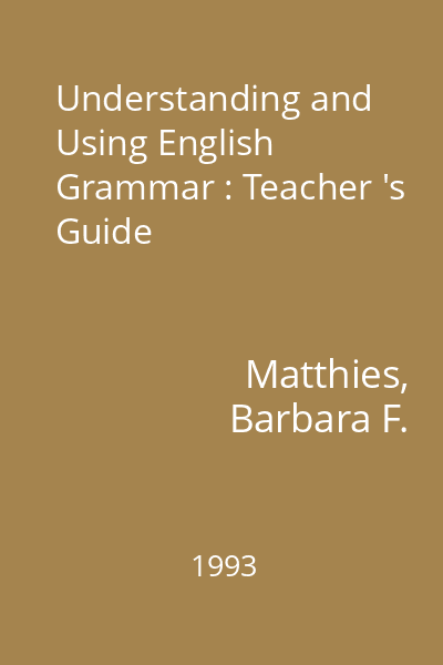 Understanding and Using English Grammar : Teacher 's Guide