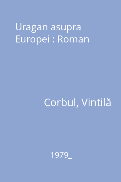 Uragan asupra Europei : Roman