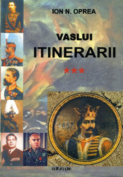 Vaslui : oameni și întâmplări Vol.3 : Itinerarii