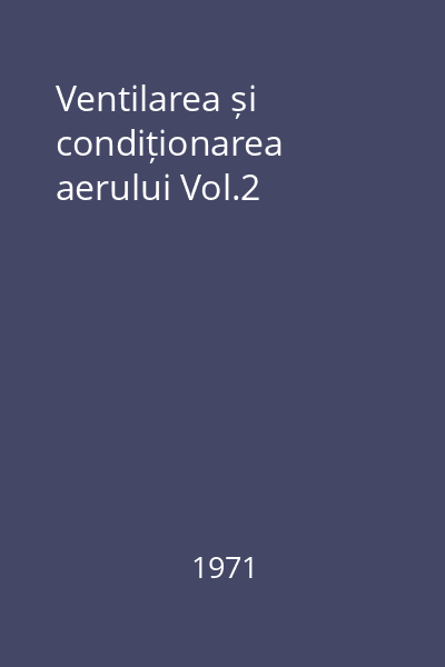 Ventilarea și condiționarea aerului Vol.2