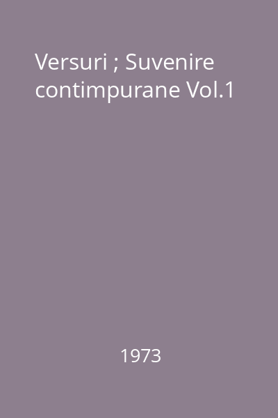 Versuri ; Suvenire contimpurane Vol.1