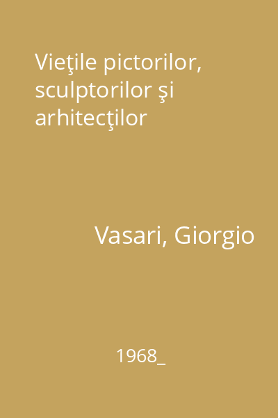 Vieţile pictorilor, sculptorilor şi arhitecţilor