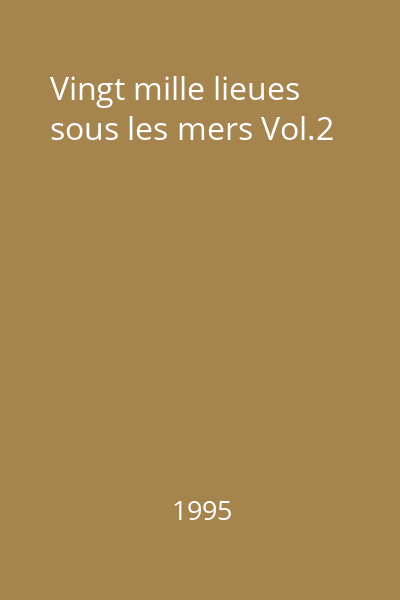 Vingt mille lieues sous les mers Vol.2