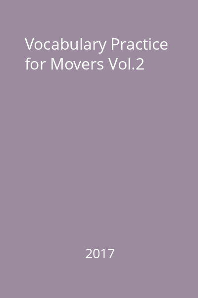 Vocabulary Practice for Movers Vol.2