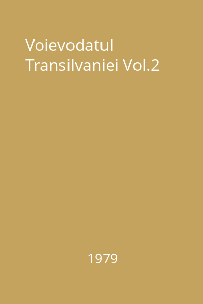 Voievodatul Transilvaniei Vol.2