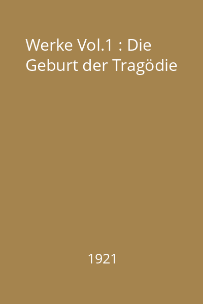 Werke Vol.1 : Die Geburt der Tragödie