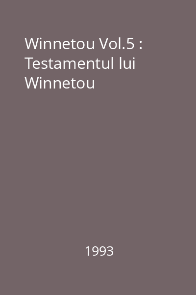 Winnetou Vol.5 : Testamentul lui Winnetou