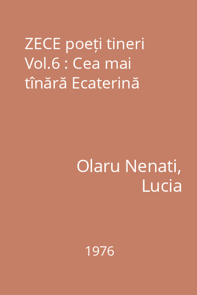 ZECE poeți tineri Vol.6 : Cea mai tînără Ecaterină