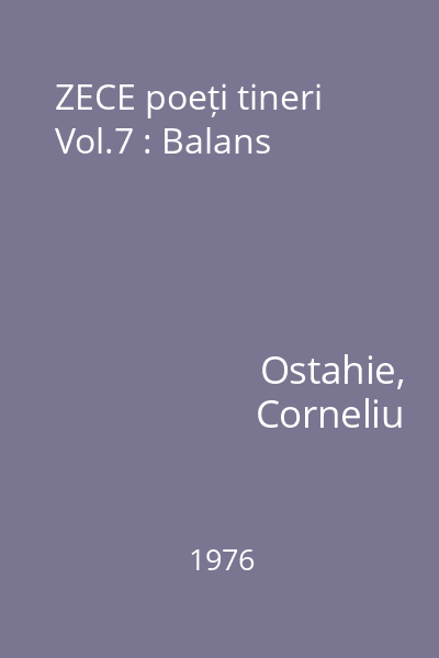 ZECE poeți tineri Vol.7 : Balans