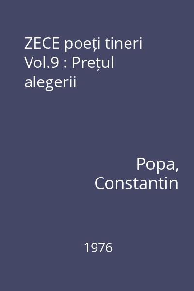 ZECE poeți tineri Vol.9 : Prețul alegerii