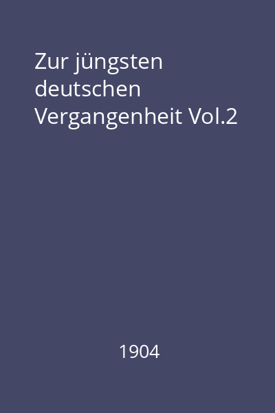 Zur jüngsten deutschen Vergangenheit Vol.2