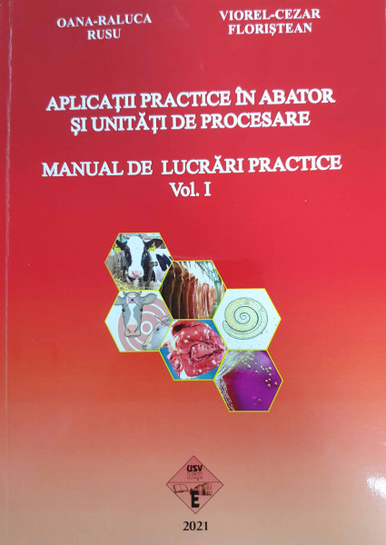 Aplicații practice în abator și unități de procesare : manual de lucrări practice Vol.1