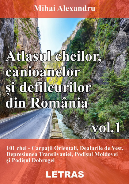 Atlasul cheilor, canioanelor și defileurilor din România