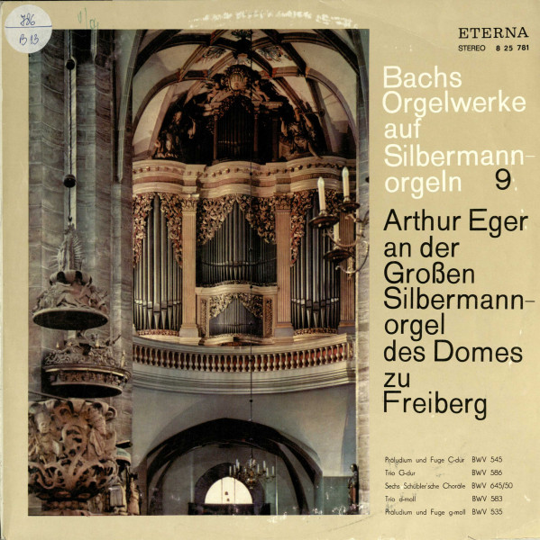 BACHS ORGELWERKE auf Silbermannorgeln : Arthur Eger an der GroBen Silbermannorgel des Domes zu Freiberg Disc audio 9