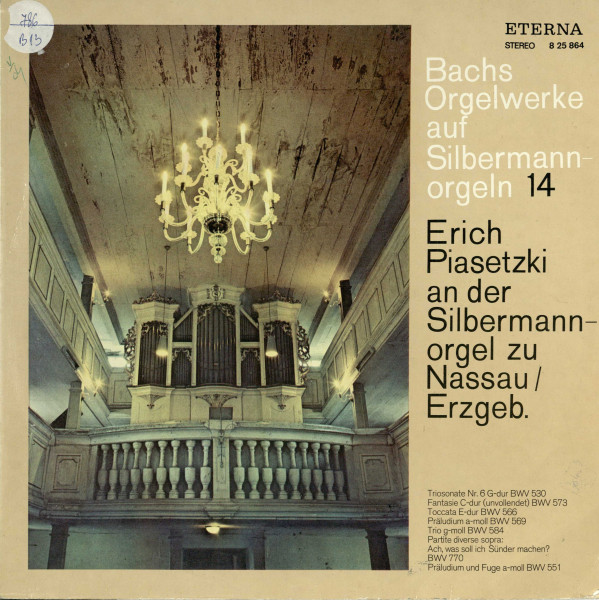 BACHS ORGELWERKE auf Silbermannorgeln : Erich Piasetzki an der Silbermannorgel zu Nassau/Erzgeb Disc audio 14