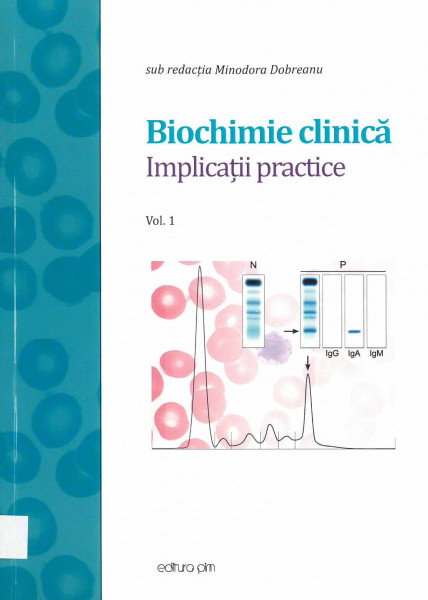 Biochimie clinică : implicații practice Vol.1