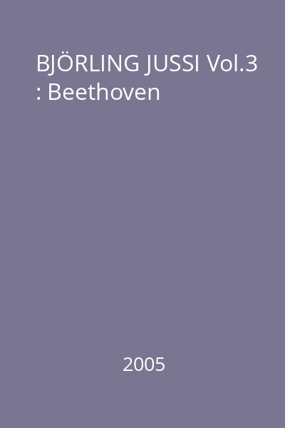 BJÖRLING JUSSI Vol.3 : Beethoven
