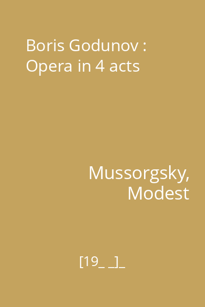 Boris Godunov : Opera in 4 acts