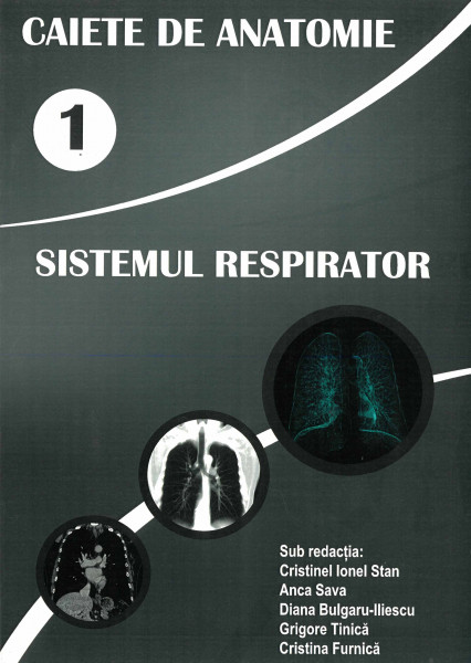 CAIETE de anatomie Vol.1 : Sistemul respirator