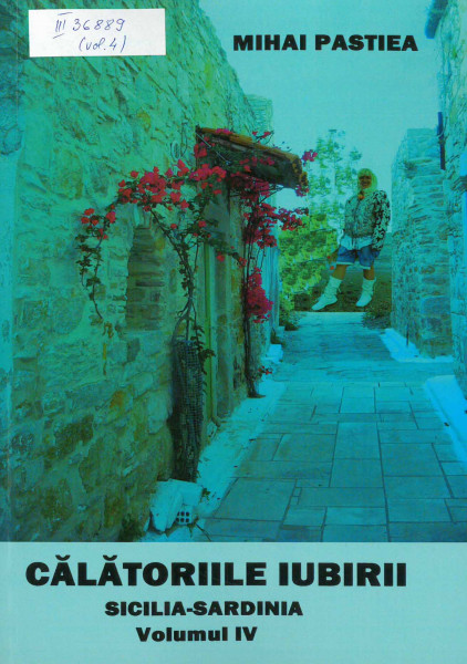 Călătoriile iubirii : [roman] Vol.4 : Sicilia - Sardinia